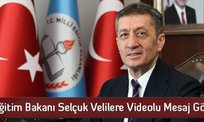 Milli Eğitim Bakanı Selçuk Velilere Videolu Mesaj Gönderdi