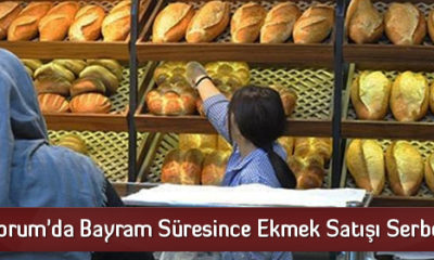Çorum’da Bayram Süresince Ekmek Satışı Serbest