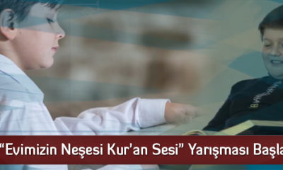 “Evimizin Neşesi Kur’an Sesi” Yarışması Başlatıldı