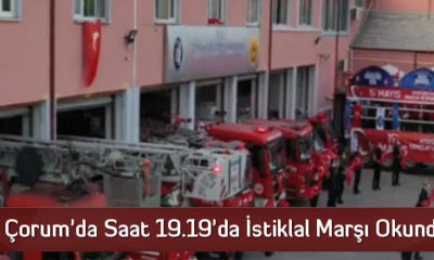 Çorum’da Saat 19.19’da İstiklal Marşı Okundu