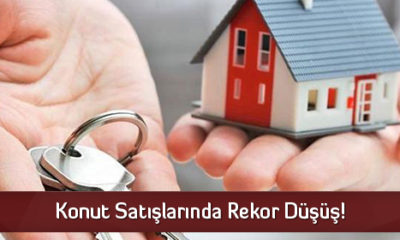Konut Satışlarında Rekor Düşüş!