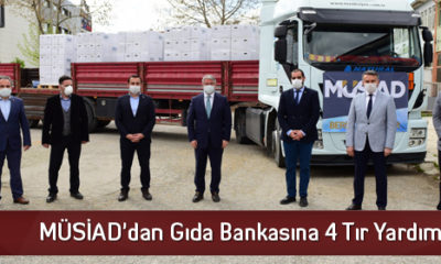 MÜSİAD’dan Gıda Bankasına 4 Tır Yardım