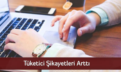 Salgınla Birlikte Tüketici Şikayetleri Arttı