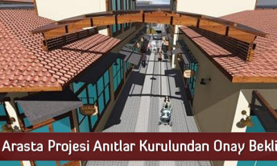 Arasta Projesi Anıtlar Kurulundan Onay Bekliyor
