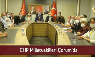 CHP Milletvekilleri Çorum’da