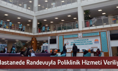Hastanede Randevuyla Poliklinik Hizmeti Veriliyor