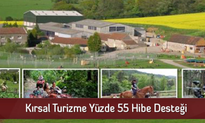 Kırsal Turizme Yüzde 55 Hibe Desteği