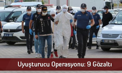 Uyuşturucu Operasyonu: 9 Gözaltı