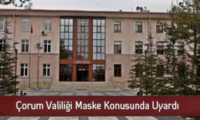 Çorum Valiliği Maske Konusunda Uyardı