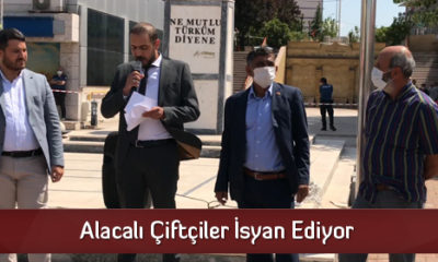 Alacalı Çiftçiler İsyan Ediyor