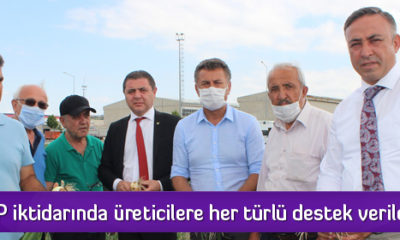 “CHP İktidarında Üreticilere Her Türlü Destek Verilecek”