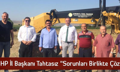 CHP İl Başkanı Tahtasız “Sorunları Birlikte Çözelim”