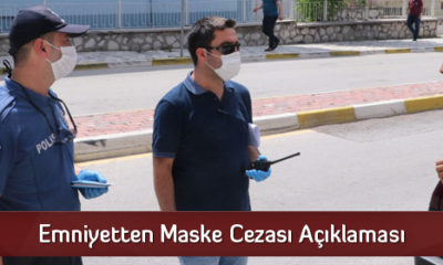 Emniyetten Maske Cezası Açıklaması