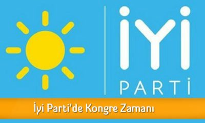 İyi Parti’de Kongre Zamanı
