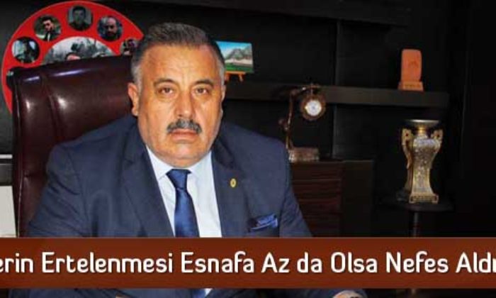 “Kredilerin Ertelenmesi Esnafa Az da Olsa Nefes Aldıracak”