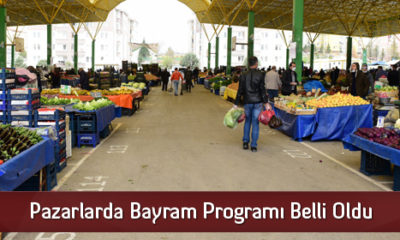 Pazarlarda Bayram Programı Belli Oldu