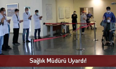 Sağlık Müdürü Uyardı!
