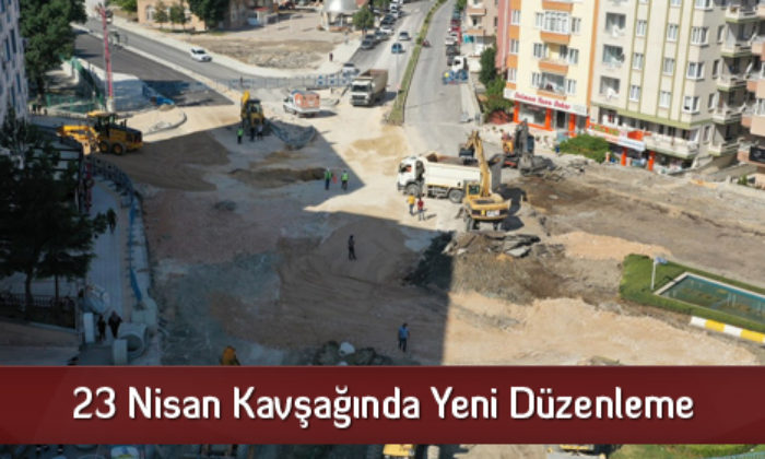 23 Nisan Kavşağında Yeni Düzenleme