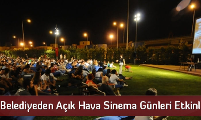 Belediyeden Açık Hava Sinema Günleri Etkinliği