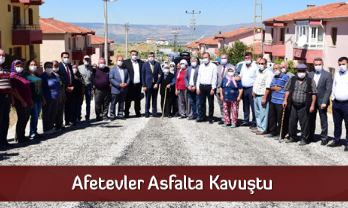 Afetevler Asfalta Kavuştu