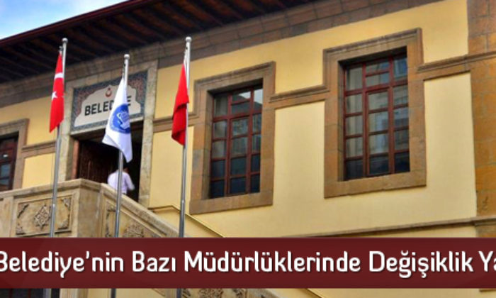 Belediyede Birim Müdürlüklerinde Değişiklik
