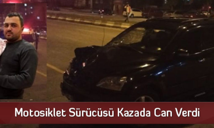Motosiklet Sürücüsü Kazada Can Verdi