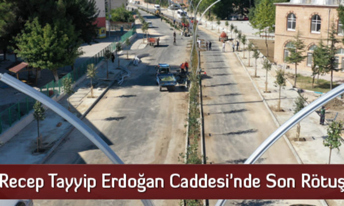 Recep Tayyip Erdoğan Caddesi’nde Son Rötuşlar