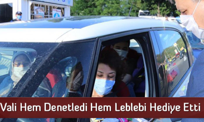 Vali Hem Denetledi Hem Leblebi Hediye Etti