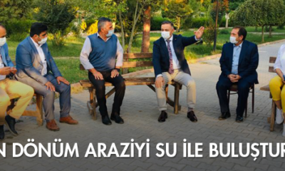 “10 Bin Dönüm Araziyi Su ile Buluşturalım”