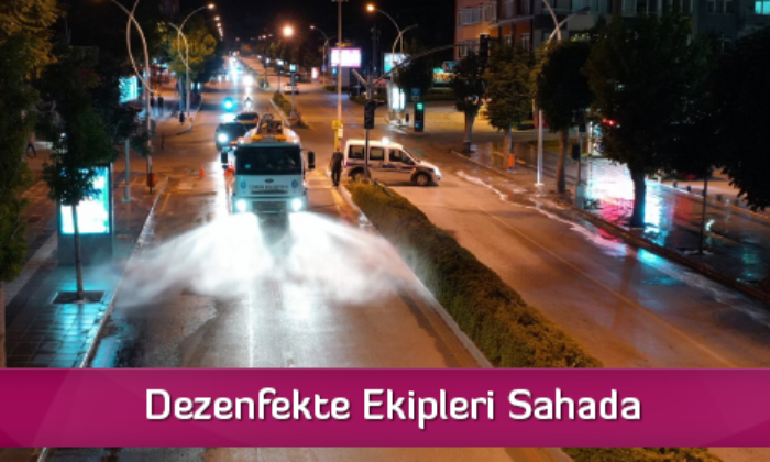 Dezenfekte Ekipleri Sahada