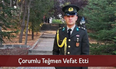 Çorumlu Teğmen Vefat Etti