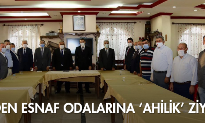 Validen Esnaf Odalarına ‘Ahilik’ Ziyareti