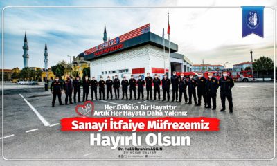 Sanayi İtfaiye Müfrezemiz Hayırlı Olsun