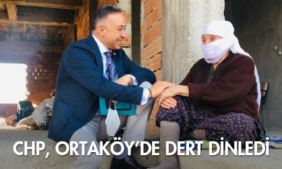 CHP, Ortaköy’de Dert Dinledi