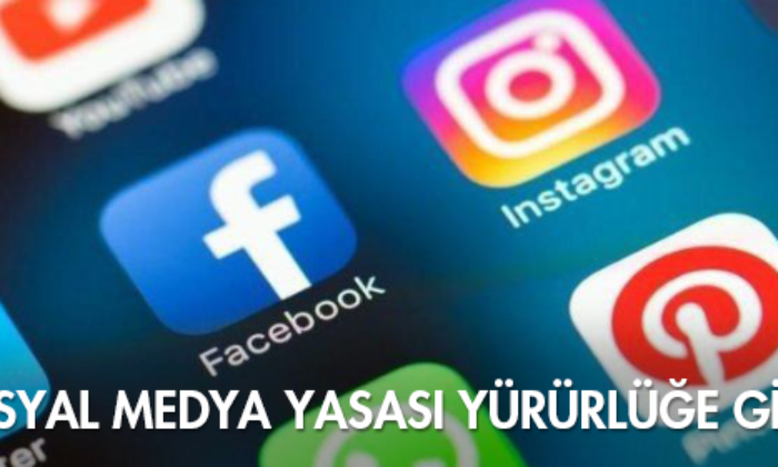 Sosyal Medya Yasası Yürürlüğe Girdi
