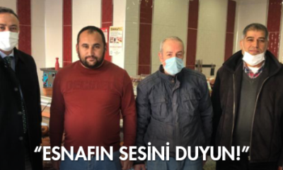 “Esnafın Sesini Duyun!”