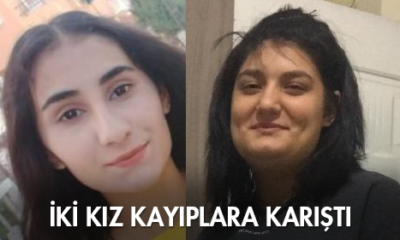 İki Kız Kayıplara Karıştı