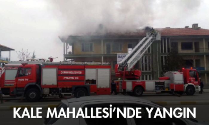 Kale Mahallesi’nde Yangın