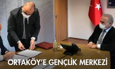 Ortaköy’e Gençlik Merkezi