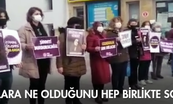 Kadınlara Ne Olduğunu Hep Birlikte Soralım!