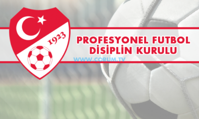 Çorum FK PFDK’ya Sevk Edildi