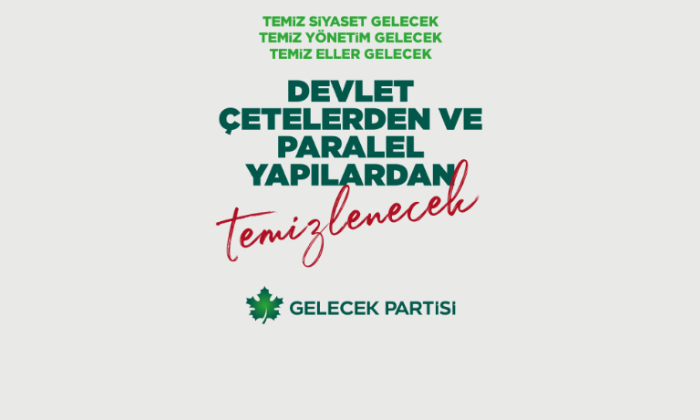 “Devlet Çetelerden ve Paralel Yapılardan Temizlenecek”