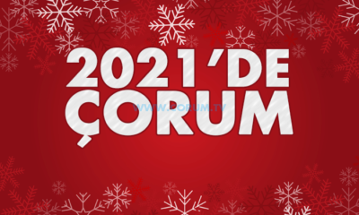 2021 Yılında Çorum’da Yaşanan Önemli Olaylar