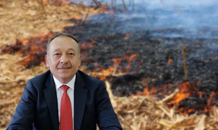 ‘Anız Yangınları Ülkenin Geleceğini Tehdit Ediyor’