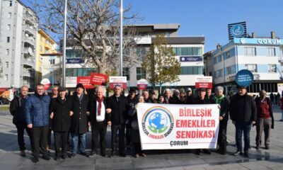 Çorum’da Emekliler Meydandan Haykırdı: İnsanca Yaşamak İstiyoruz