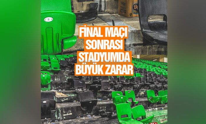 Final Sonrası Statta Büyük Hasar